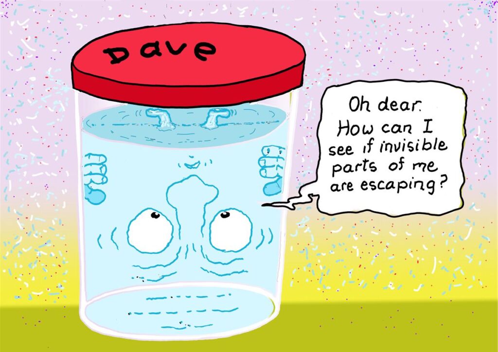 Cartoon. The children of Mahoe understand evaporation put a lid on the jar. However one boy points out his tiny invisible atoms might still escape and this possibility now worries Dave.